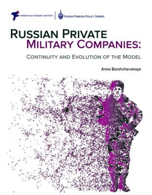 Russian Private Military Companies: Continuity And Evolution Of The ...